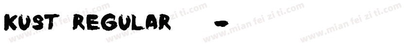Kust Regular 下载字体转换